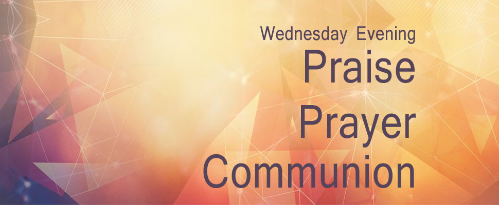 Prayer Praise Communion